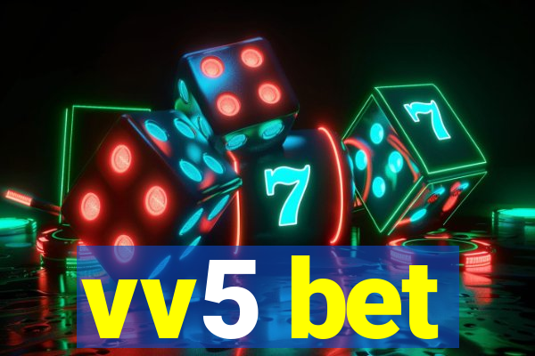 vv5 bet